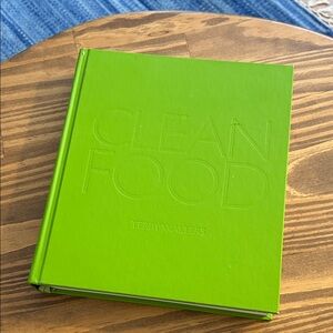 'Clean Food' Hardcover CookBook by Terry Walters
